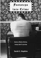 Footsteps into Crime 1917426232 Book Cover