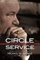 Circle of Service: Secretary of the Air Force Michael W. Wynne & the Family Business 0974797049 Book Cover