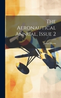 The Aeronautical Annual, Issue 2 1021697338 Book Cover