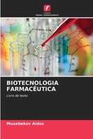 Biotecnologia Farmacêutica (Portuguese Edition) 6208527953 Book Cover