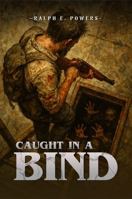 Caught In A Bind B0F68M4WL8 Book Cover