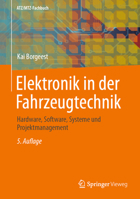 Elektronik in der Fahrzeugtechnik: Hardware, Software, Systeme und Projektmanagement (ATZ/MTZ-Fachbuch) 3658414820 Book Cover