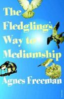 The Fledgling's Way To Mediumship 1899293299 Book Cover