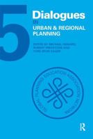 Dialogues in Urban and Regional Planning: Volume 5 1138595179 Book Cover