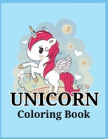Unicorn Coloring Book: Magical Unicorn Coloring Books for Girls, A Fantasy Coloring Book with Magical Unicorns, Beautiful Flowers, and Relaxing Fantasy Scenes B08GFSYFN2 Book Cover
