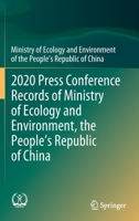 2020 Press Conference Records of Ministry of Ecology and Environment, the People’s Republic of China 981169060X Book Cover