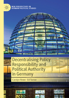 Decentralising Policy Responsibility and Political Authority in Germany 3031294785 Book Cover