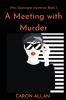 A Meeting With Murder B0BHTRD8J2 Book Cover