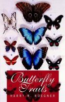 Butterfly Trails 1413426832 Book Cover