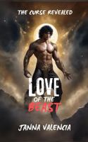 Love of the Beast: The Curse Revealed (Curse of the Beast) 0997460687 Book Cover