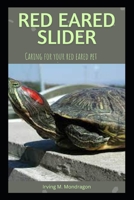 RED EARED SLIDER: Caring for your red eared pet B0BGZLFPBQ Book Cover
