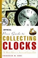 The Official Price Guide to Clocks 0609809733 Book Cover