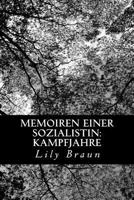 Memoiren einer Sozialistin: Kampfjahre 1484893956 Book Cover