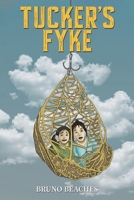 Tucker's Fyke 1035862174 Book Cover