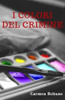 I colori del crimine: raccolta di romanzi brevi B0997SMSNL Book Cover