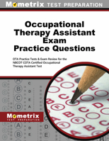 Occupational Therapy Assistant Exam Practice Questions: Ota Practice Tests & Exam Review for the Nbcot Cota Certified Occupational Therapy Assistant Test 1516707907 Book Cover