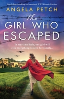 The Girl Who Escaped: Utterly heartbreaking and emotional WW2 historical fiction 1837901295 Book Cover