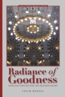 Radiance of Goodness: Timeless Virtues for the Modern Heart B0GNMCK956 Book Cover