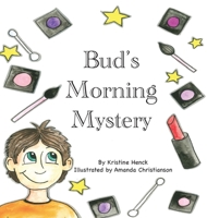 Bud's Morning Mystery 1777809649 Book Cover