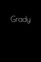 Grady: Notebook / Journal / Diary - 6 x 9 inches (15,24 x 22,86 cm), 150 pages. Personalized for Grady. 169391283X Book Cover
