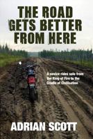 The Road Gets Better From Here 1602641862 Book Cover