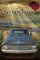 Test of Faith: A Novel of Faith and Murder in the Southwest 1936183447 Book Cover