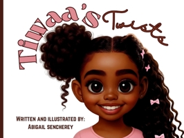 Tiwaa's Twists B0GK6RT9X4 Book Cover