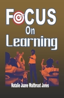 Focus on Learning B0B114BGT9 Book Cover