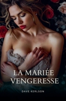 La Mariée vengeresse (French Edition) B0DWZDH31T Book Cover