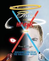 The Battle between Halos and Horns: Episode 1: Breaking through the hallowed hedge 1938366905 Book Cover