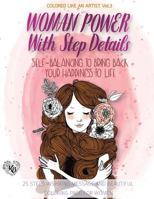 WOMEN POWER, Self-balancing to bring back your happiness to life, Happiness coloring book: Color liked an artist coloring book series, 25 pictures 1974283151 Book Cover