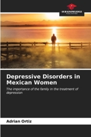 Depressive Disorders in Mexican Women 6206986640 Book Cover
