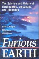 Furious Earth: The Science and Nature of Earthquakes, Volcanoes, and Tsunamis 0071351612 Book Cover