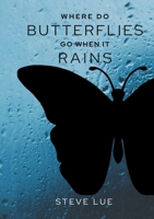 Where Do Butterflies Go When It Rains 1666229946 Book Cover