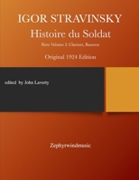 Histoire du Soldat: Parts Volume I: Clarinet and Bassoon B08LNLCL5Q Book Cover