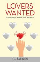 Lovers Wanted: To Build Bridges Between Minds and Hearts! 1973626853 Book Cover