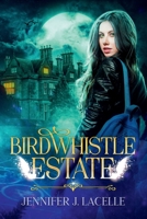 Birdwhistle Estate 1777483530 Book Cover