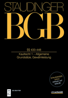 J. von Staudingers Kommentar zum Bürgerlichen Gesetzbuch mit Einführungsgesetz und Nebengesetzen. §§ 433-448 ; (Kaufrecht 1 - Allgemeine Grundsätze; Gewährleistung) 380591377X Book Cover