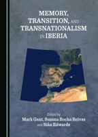 Memory, Transition, and Transnationalism in Iberia 152759436X Book Cover