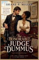 The Honorable Judge Dummus B0H53CGR54 Book Cover