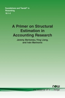 A Primer on Structural Estimation in Accounting Research (Foundations and Trends 1638281661 Book Cover