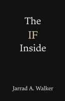 The IF Inside: The Identity Questions That Restore Your Voice, Your Authority, and Your True Self B0GHCJKBHC Book Cover