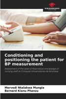 Conditioning and positioning the patient for BP measurement 620977041X Book Cover
