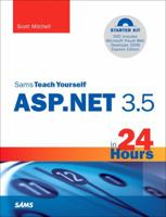 Sams Teach Yourself ASP.NET 3.5 in 24 Hours, Complete Starter Kit (Sams Teach Yourself -- Hours) 0672329972 Book Cover