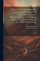 Geology and Mineral Deposits of Barstow Quadrangle, San Bernardino, California County, California, by Oliver E. Bowen, Jr.;: No.165 1022218999 Book Cover