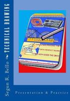Technical Drawing: Presentation & Practice 1481250124 Book Cover