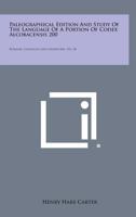Paleographical Edition and Study of the Language of a Portion of Codex Alcobacensis 200: Romanic Languages and Literatures, No. 28 1258612437 Book Cover