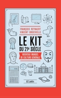 Il kit del 21º secolo: 625 cose che devi sapere del mondo di oggi 2709642476 Book Cover