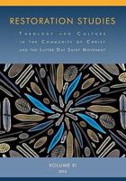 Restoration Studies: Theology and Culture in the Community of Christ and the Latter Day Saint Movement 1934901830 Book Cover
