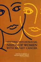 Meeting Psychosocial Needs of Women with Breast Cancer 0309091292 Book Cover